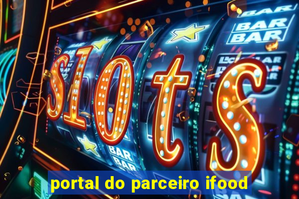 portal do parceiro ifood